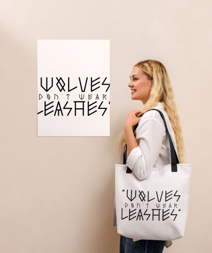 “Wolves Don’t Wear Leashes” - Tote bag